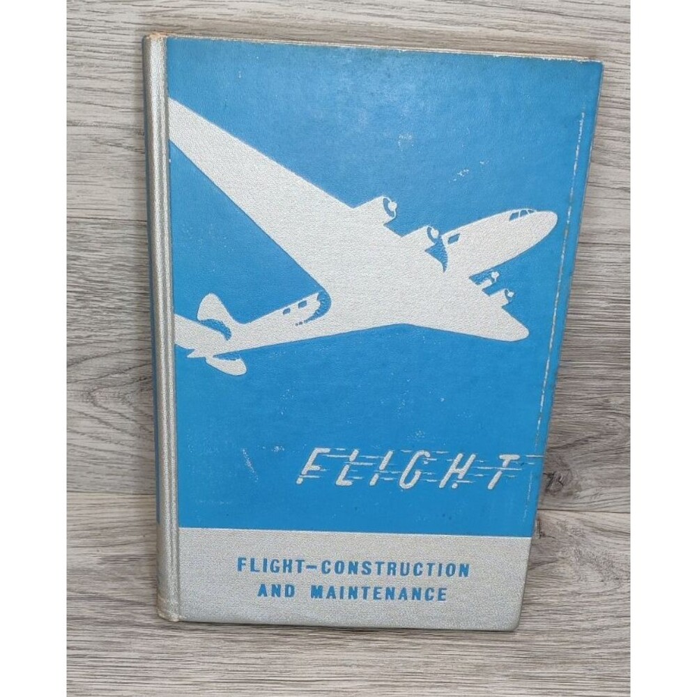 Flight Construction and Maintenance 1943 Capt Bailey Wright Book Vintage HC WWII